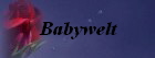 Babywelt